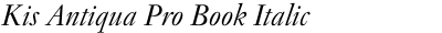 Kis Antiqua Pro Book Italic